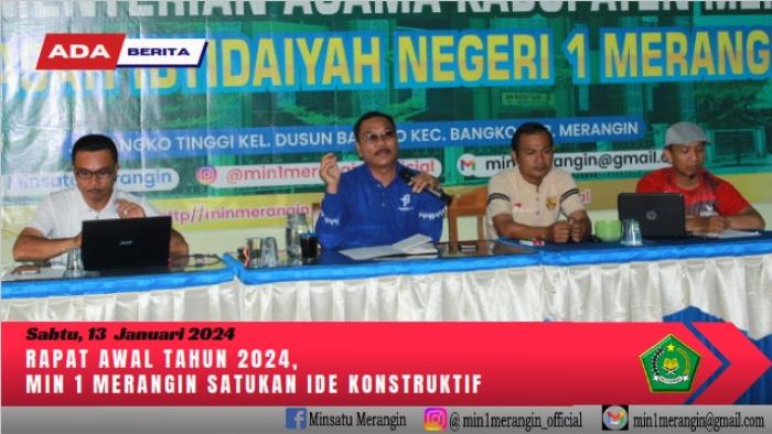 RAPAT AWAL TAHUN 2024,  MIN 1 MERANGIN SATUKAN IDE KONSTRUKTIF