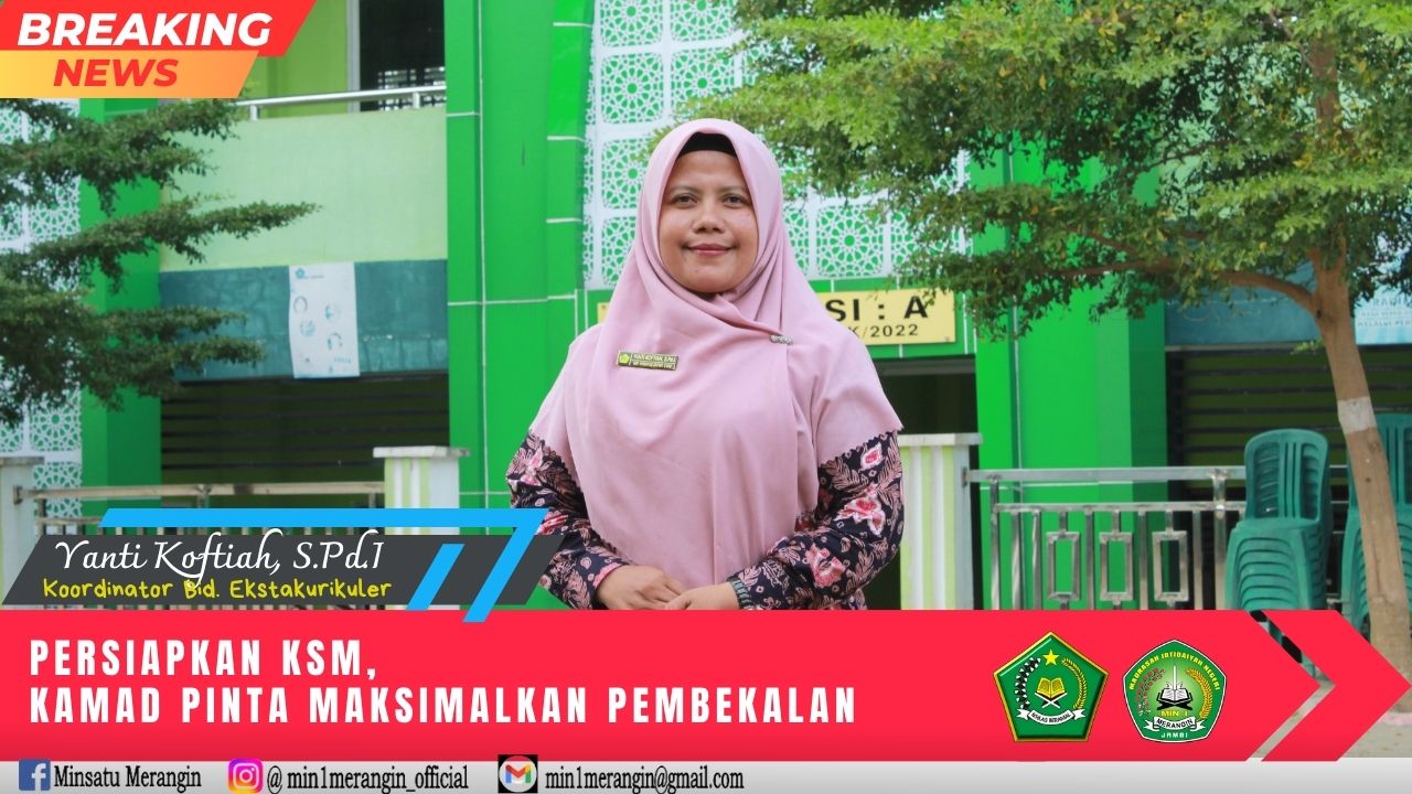 PERSIAPKAN KSM, KAMAD PINTA MAKSIMALKAN PEMBEKALAN