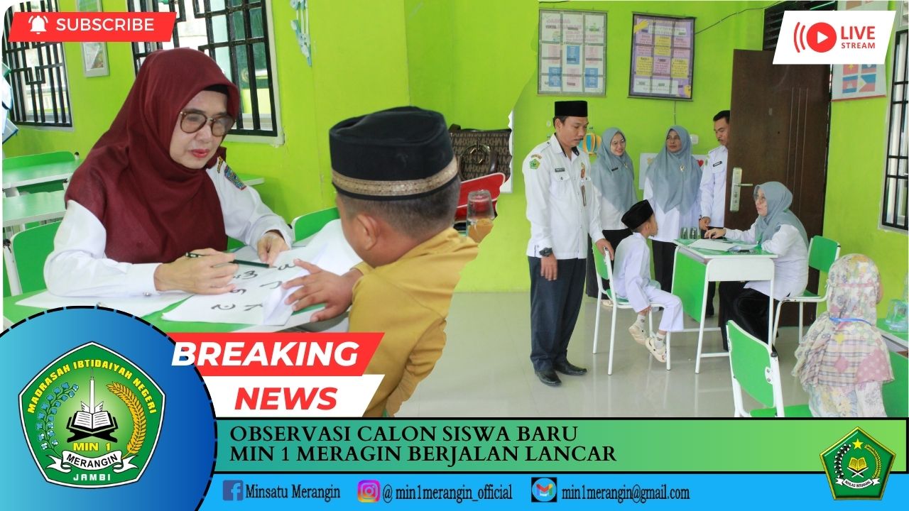 OBSERVASI CALON SISWA BARU   MIN 1 MERAGIN BERJALAN LANCAR