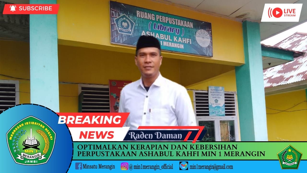 OPTIMALKAN KERAPIAN DAN KEBERSIHAN PERPUSTAKAAN ASHABUL KAHFI MIN 1 MERANGIN