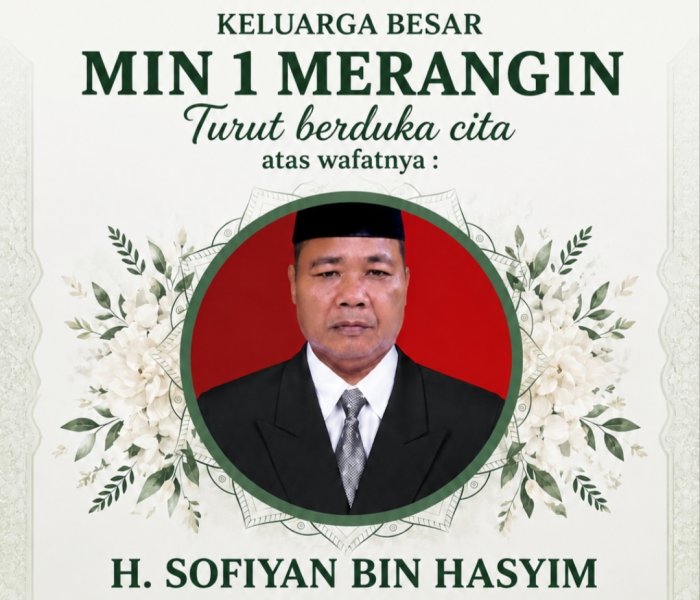 Kepala MIN 1 Merangin Ucapkan Duka Cita Mendalam Atas Wafatnya Kepala MIN 2 Merangin H. Sofiyan Bin Hasyim Kepala MIN 1 Merangin Ucapkan Duka Cita Mendalam Atas Wafatnya Kepala MIN 2 Merangin H. Sofiyan Bin Hasyim