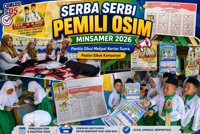 Serba serbi Pemilihan OSIM Minsamer 2026, Menuju Demokrasi Cilik yang Jujur, Amanah, Berprestasi Serba serbi Pemilihan OSIM Minsamer 2026, Menuju Demokrasi Cilik yang Jujur, Amanah, Berprestasi