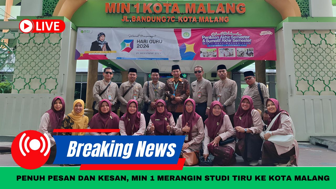 PENUH PESAN & KESAN,   MIN 1 MERANGIN STUDI TIRU KE KOTA MALANG