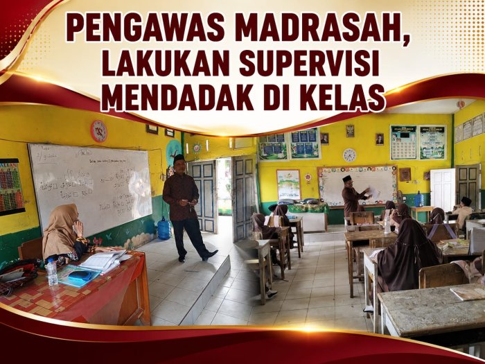 Pengawas Madrasah Lakukan Supervisi Mendadak, Kawal Penerapan KBC di MIN 1 Merangin Pengawas Madrasah Lakukan Supervisi Mendadak, Kawal Penerapan KBC di MIN 1 Merangin