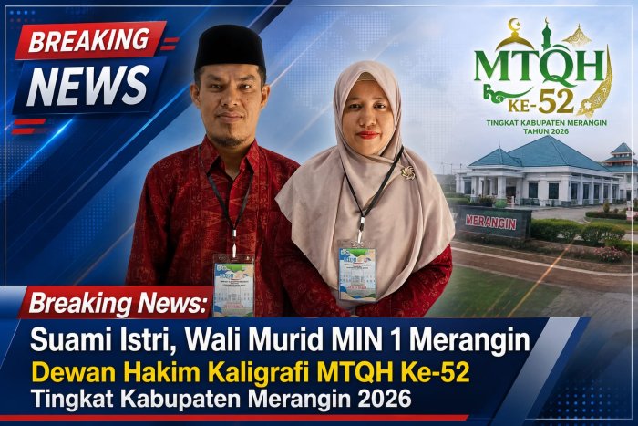 H. Baldi Khalik & NS. Marwiyah, Wali Murid MIN 1 Merangin Dewan Hakim Kaligrafi MTQH Ke-52 H. Baldi Khalik & NS. Marwiyah, Wali Murid MIN 1 Merangin Dewan Hakim Kaligrafi MTQH Ke-52