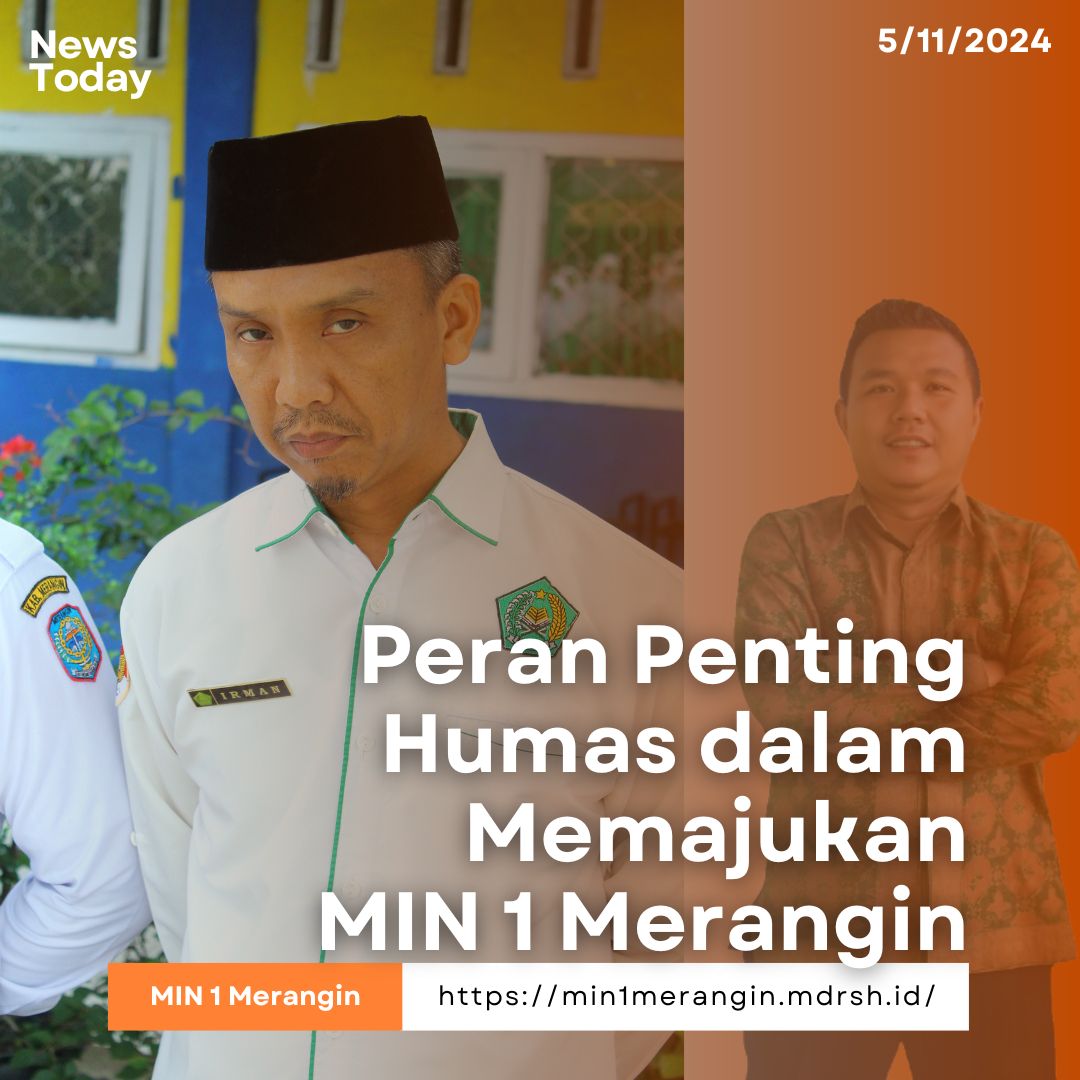 Peran Penting Humas MIN 1 Merangin dalam Memajukan MIN 1 Merangin