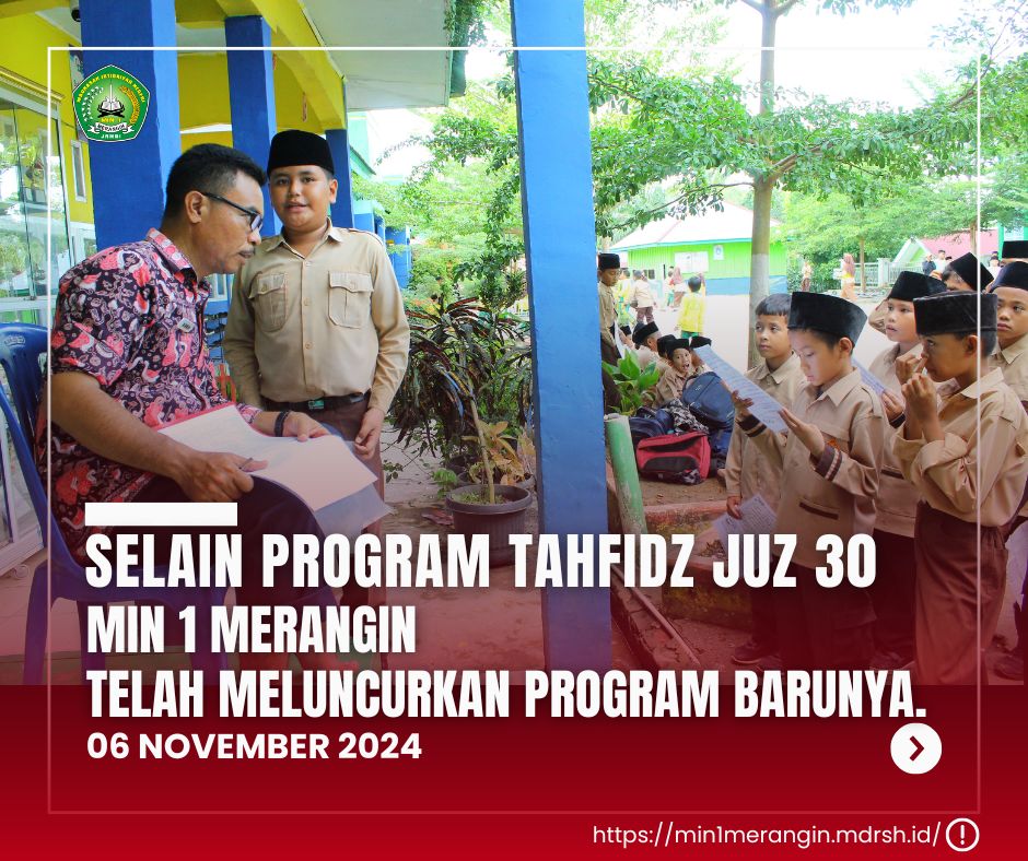 Selain Program Tahfidz Juz 30, MIN 1 Merangin Telah Meluncurkan Program Barunya.