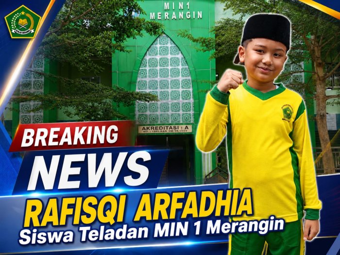 Rafisqi Arfadhia - Siswa Teladan MIN 1 Merangin