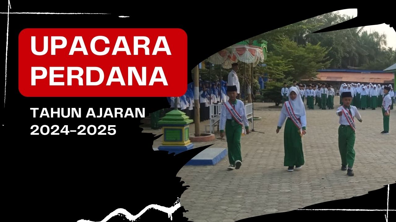 UPACARA PERDANA TAHUN AJARAN 2024-2025 MIN 1 MERANGIN BERJALAN KHIKMAT