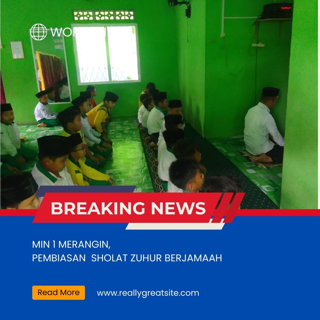 MIN 1 MERANGIN, PEMBIASAN  SHOLAT ZUHUR BERJAMAAH