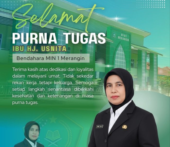 Selamat Purna Tugas Ibu HJ. Usnita Bendahara MIN 1 Merangin